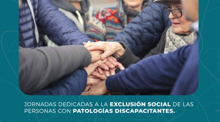 JORNADA SOBRE EXCLUSIÓN SOCIAL Y PATOLOGÍAS DISCAPACITANTES